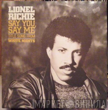  Lionel Richie  - Say You, Say Me