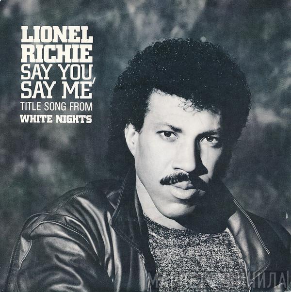  Lionel Richie  - Say You, Say Me