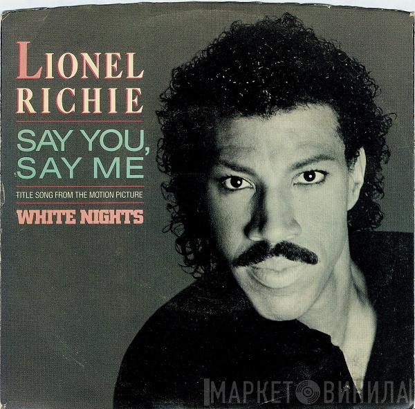  Lionel Richie  - Say You, Say Me