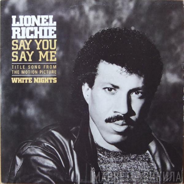  Lionel Richie  - Say You, Say Me