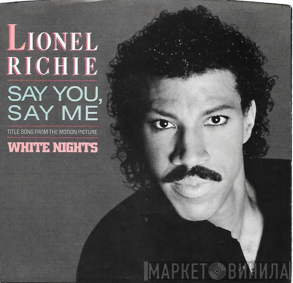  Lionel Richie  - Say You, Say Me