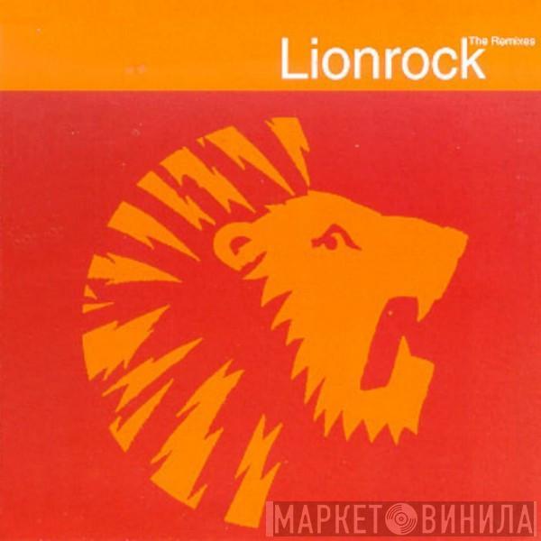 Lionrock - Lionrock - The Remixes