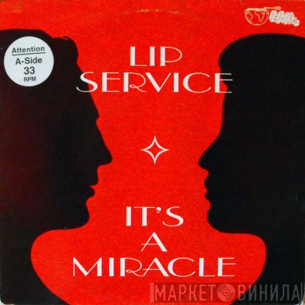 Lip Service  - It's A Miracle