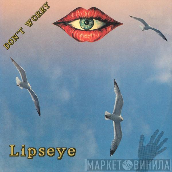 Lipseye - Don't Worry