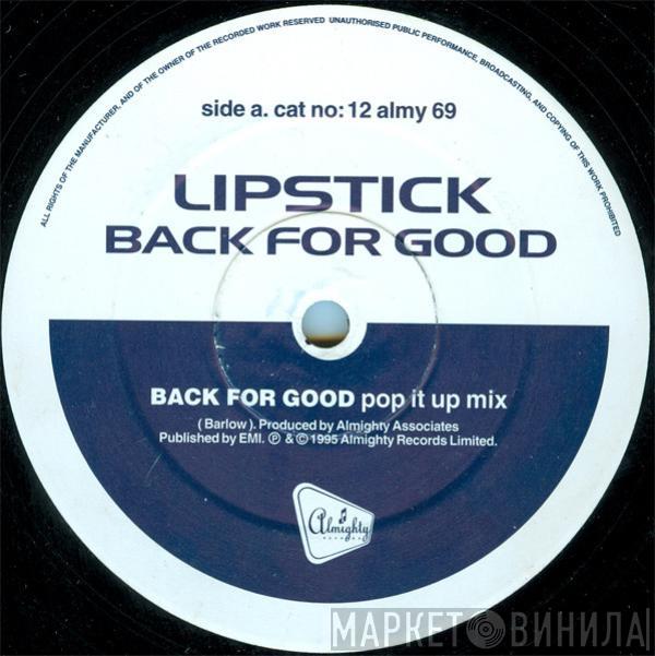 Lipstick  - Back For Good