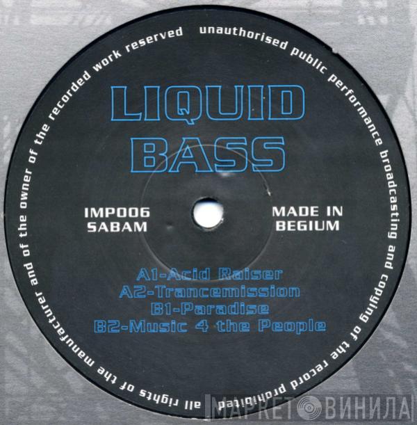 Liquid Bass - Acid Raiser