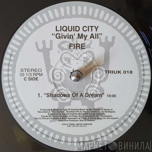Liquid City - Givin' My All