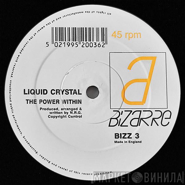 Liquid Crystal - The Power Within