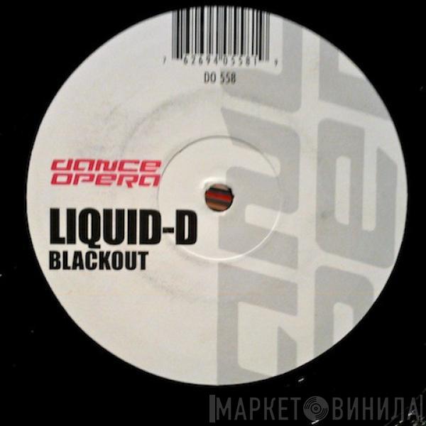 Liquid-D - Blackout