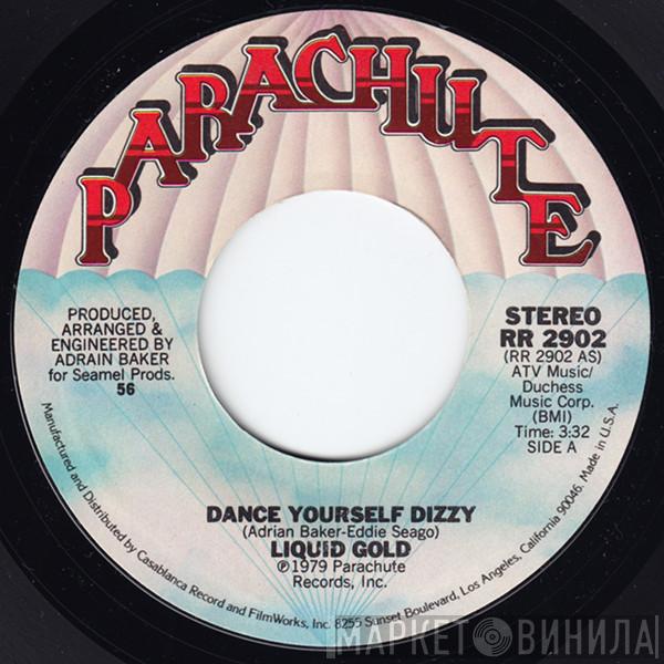 Liquid Gold - Dance Yourself Dizzy