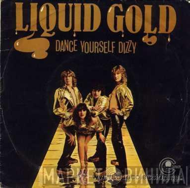 Liquid Gold - Dance Yourself Dizzy