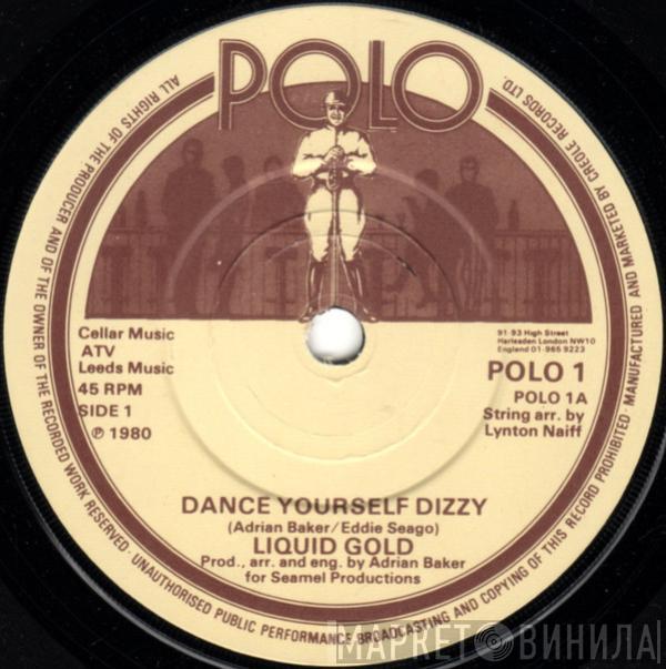 Liquid Gold - Dance Yourself Dizzy