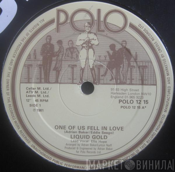 Liquid Gold - One Of Us Fell In Love