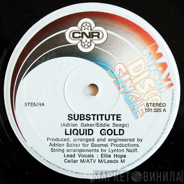  Liquid Gold  - Substitute