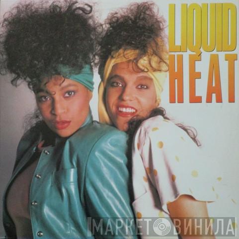 Liquid Heat - Liquid Heat