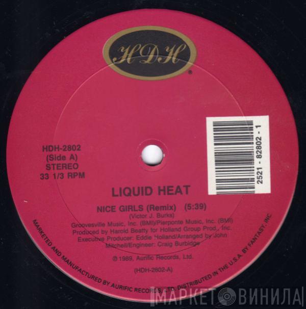 Liquid Heat - Nice Girls