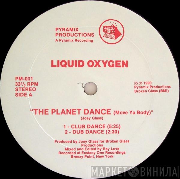 Liquid Oxygen - The Planet Dance (Move Ya Body)