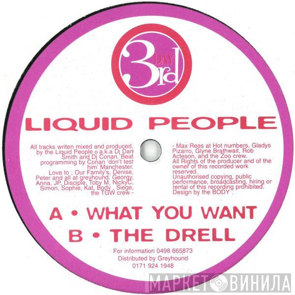  Liquid People  - What You Want / The Drell