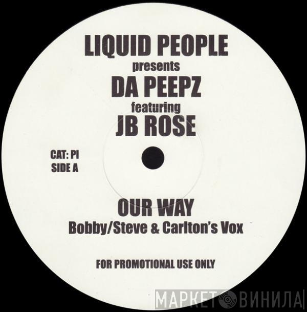 Liquid People, Da Peepz, JB Rose - Our Way