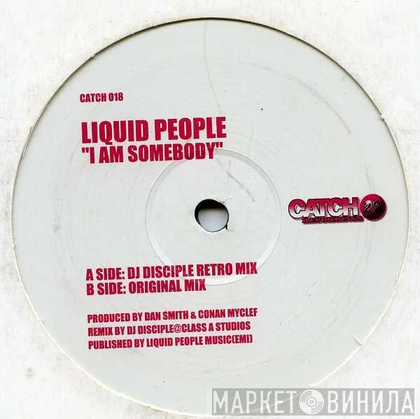 Liquid People - I Am Somebody