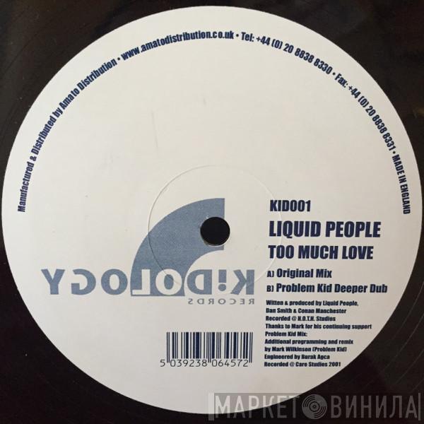  Liquid People  - Too Much Love