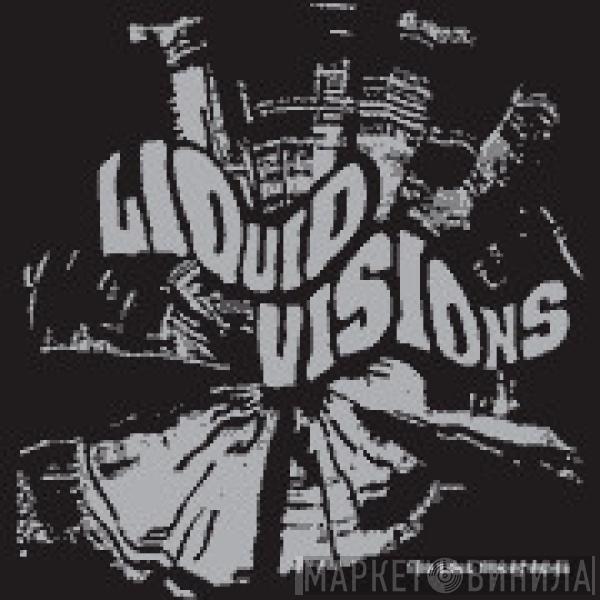 Liquid Visions - The Lost Recordings