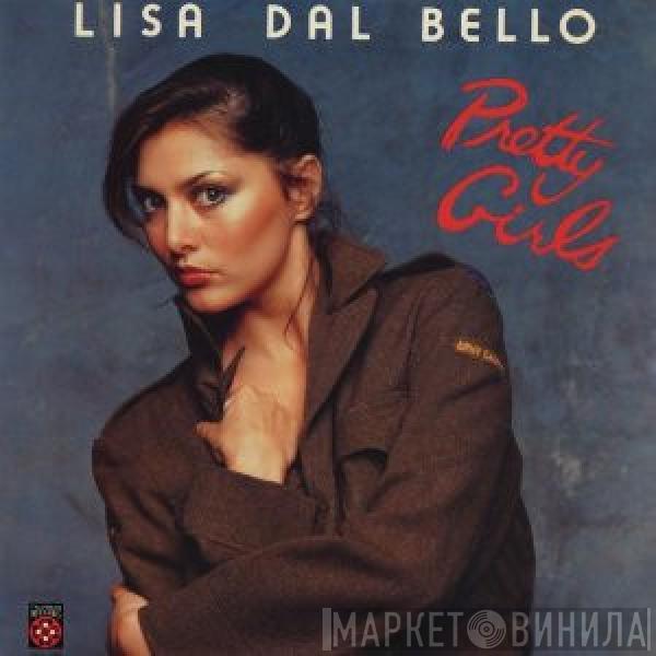 Lisa Dal Bello - Pretty Girls