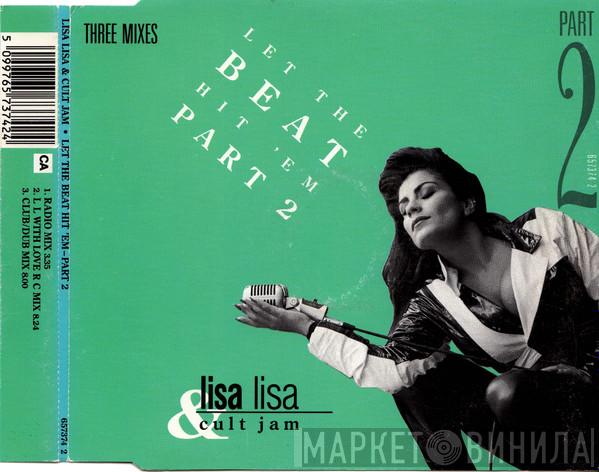 Lisa Lisa & Cult Jam - Let The Beat Hit 'Em Part 2
