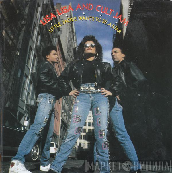 Lisa Lisa & Cult Jam - Little Jackie Wants To Be A Star