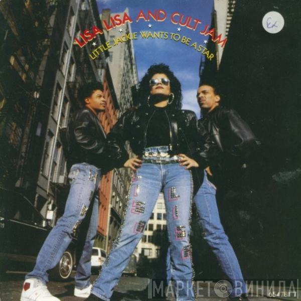  Lisa Lisa & Cult Jam  - Little Jackie Wants To Be A Star