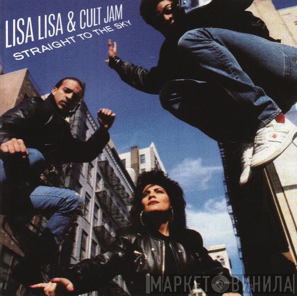  Lisa Lisa & Cult Jam  - Straight To The Sky