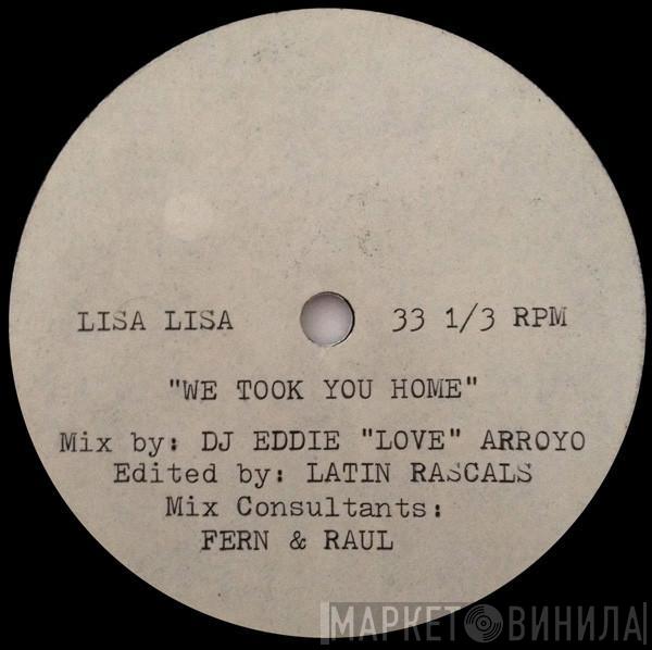  Lisa Lisa & Cult Jam  - We Took You Home
