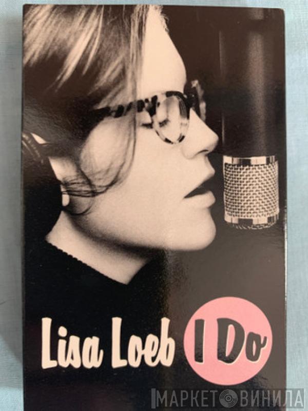 Lisa Loeb - I Do