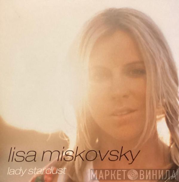 Lisa Miskovsky - Lady Stardust