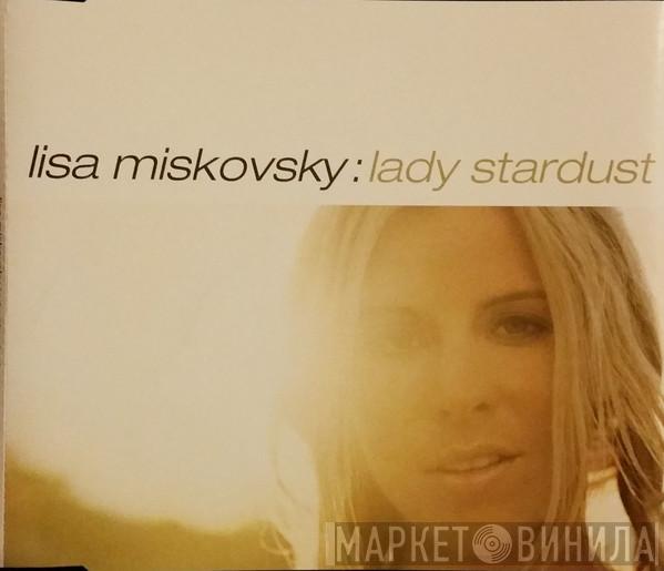 Lisa Miskovsky - Lady Stardust