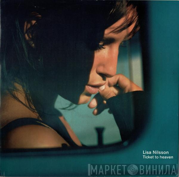 Lisa Nilsson - Ticket To Heaven