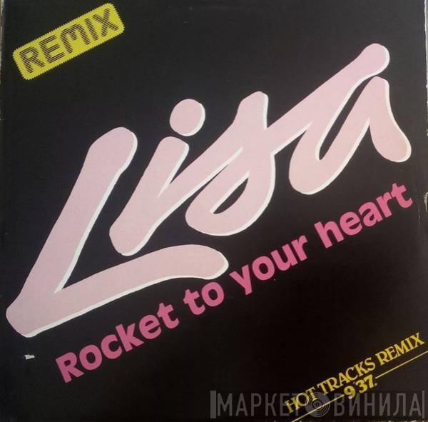 Lisa  - Rocket To Your Heart (Hot Tracks Remix)