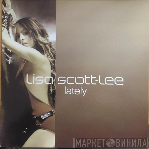 Lisa Scott-Lee - Lately