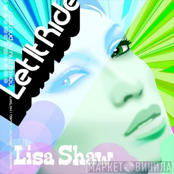 Lisa Shaw - Let It Ride (Remixes)