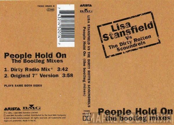 Lisa Stansfield, Dirty Rotten Scoundrels - People Hold On (The Bootleg Mixes)