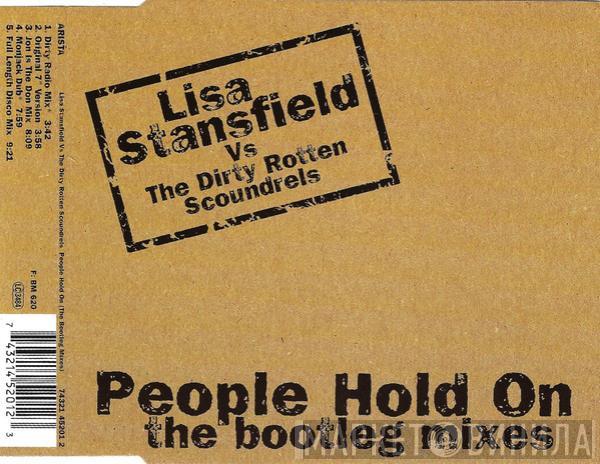 Lisa Stansfield, Dirty Rotten Scoundrels - People Hold On (The Bootleg Mixes)