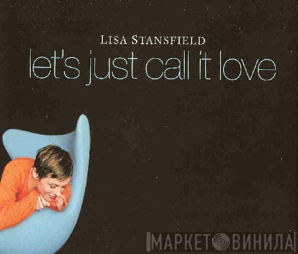 Lisa Stansfield - Let's Just Call It Love