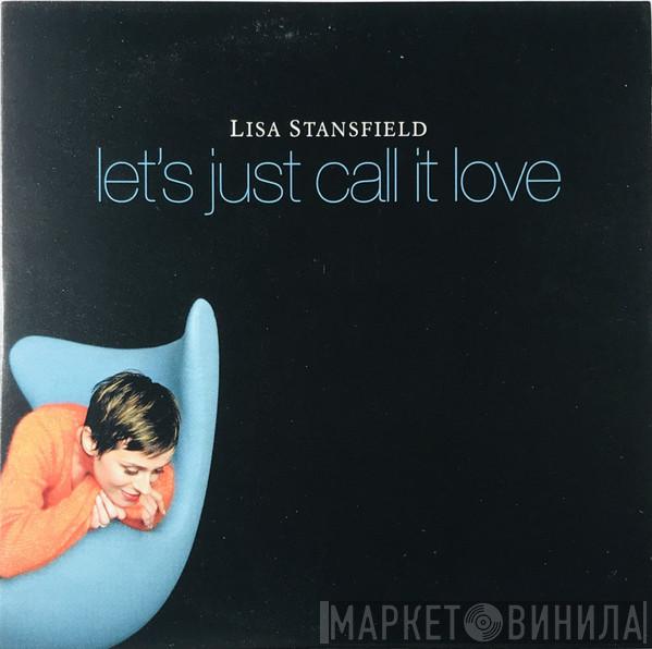 Lisa Stansfield - Let's Just Call It Love