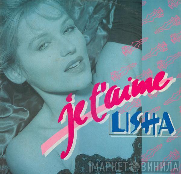  Lisha   - Je T'aime