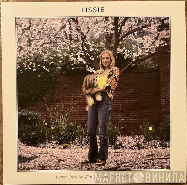 Lissie - Watch Over Me (Early Works 2002 ​- 2009)