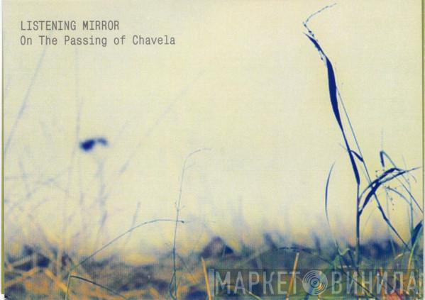 Listening Mirror - On The Passing Of Chavela