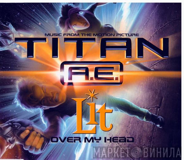 Lit - Over My Head