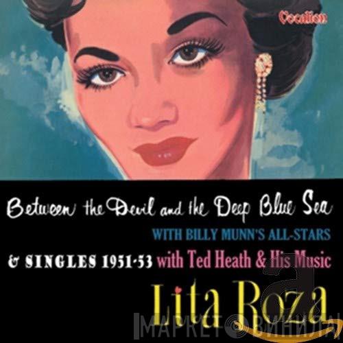 Lita Roza, Billy Munn's All-Stars, Ted Heath And His Music - Between The Devil And The Deep Blue Sea & Singles 1951-53