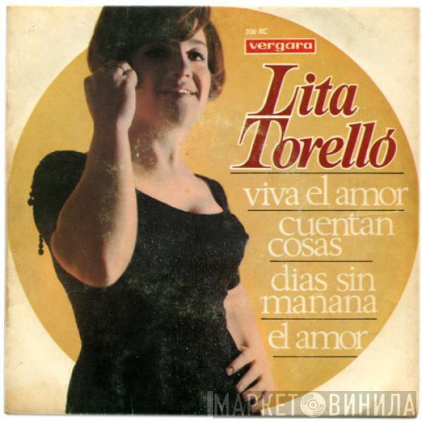 Lita Torelló - Viva El Amor / Cuentan Cosas / Dias Sin Mañana / El Amor