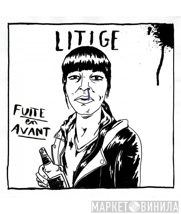 Litige - Fuite En Avant